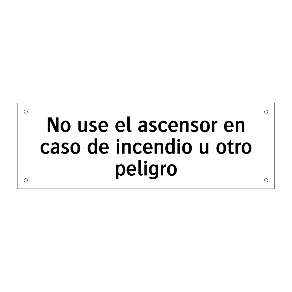 No use el ascensor en caso de incendio u otro peligro