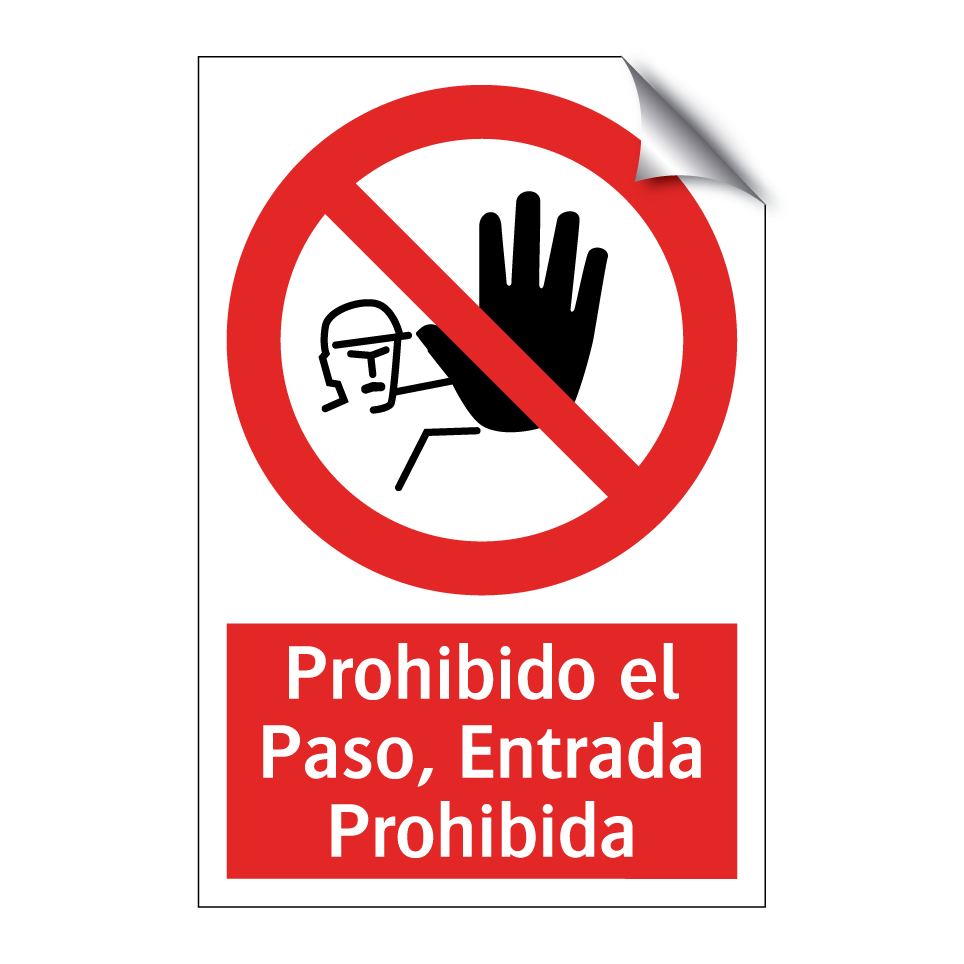 Prohibido el Paso, Entrada Prohibida