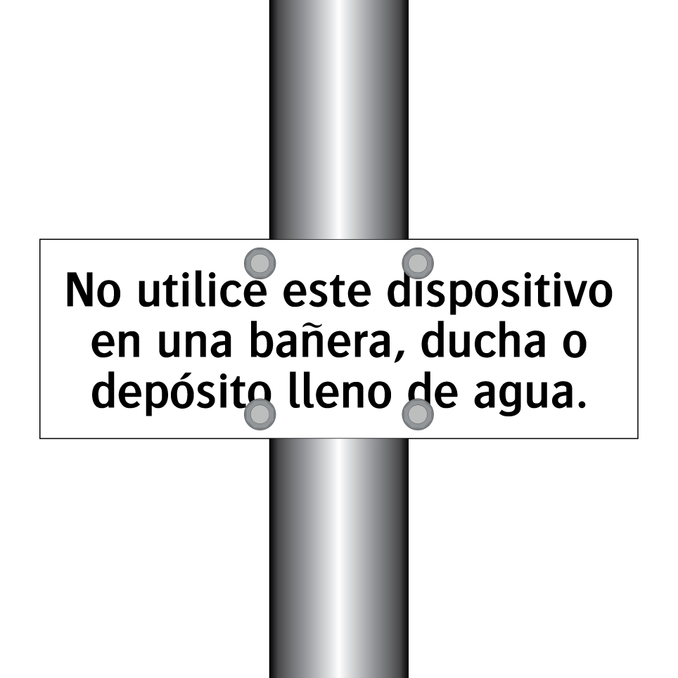 No utilice este dispositivo en una bañera, ducha o depósito lleno de agua.