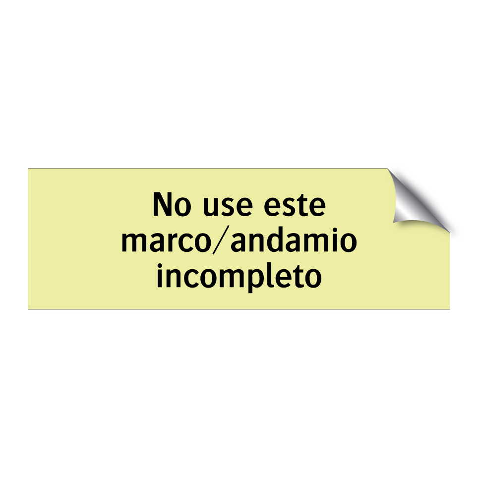 No use este marco/andamio incompleto
