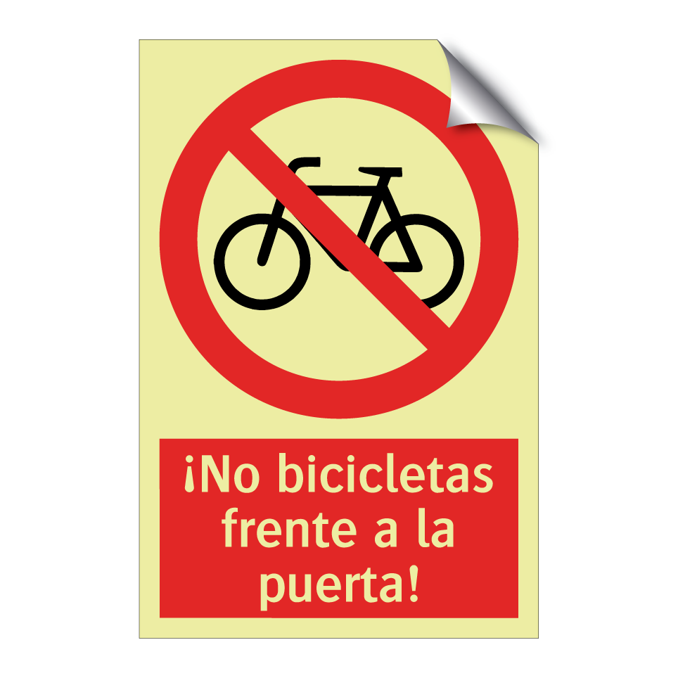 ¡No bicicletas frente a la puerta!