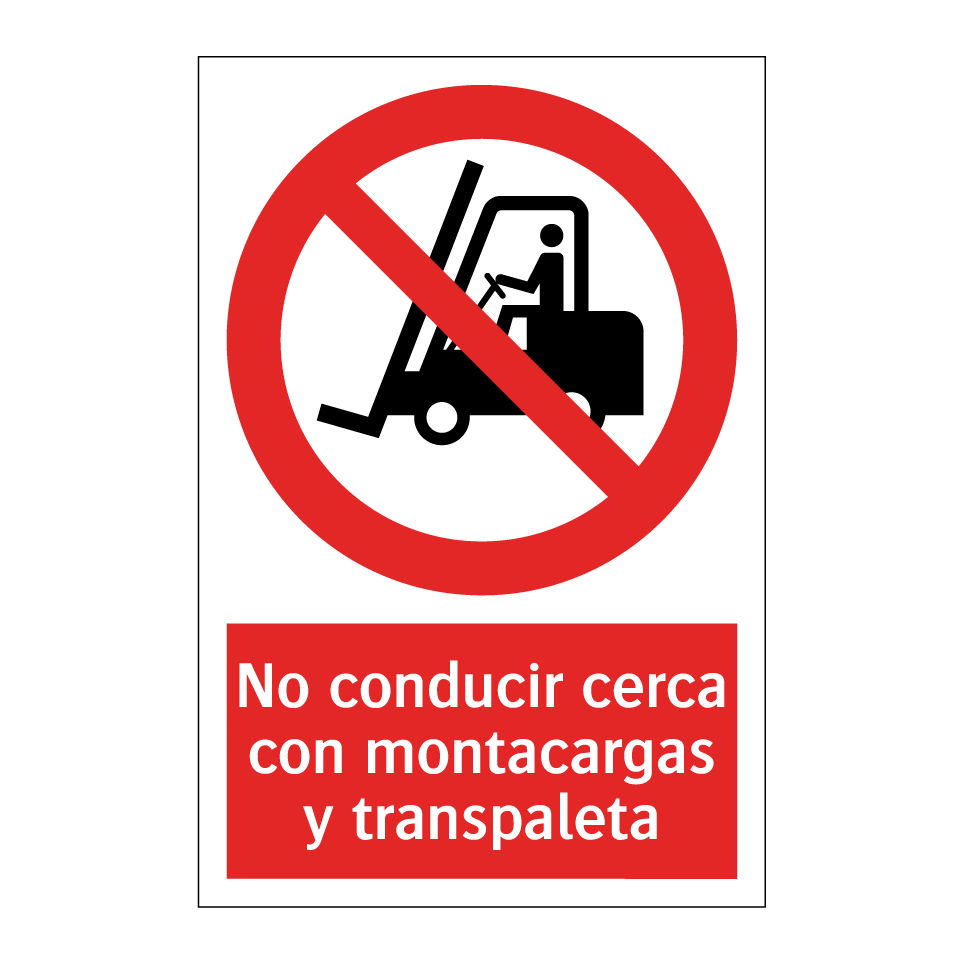 No conducir cerca con montacargas y transpaleta
