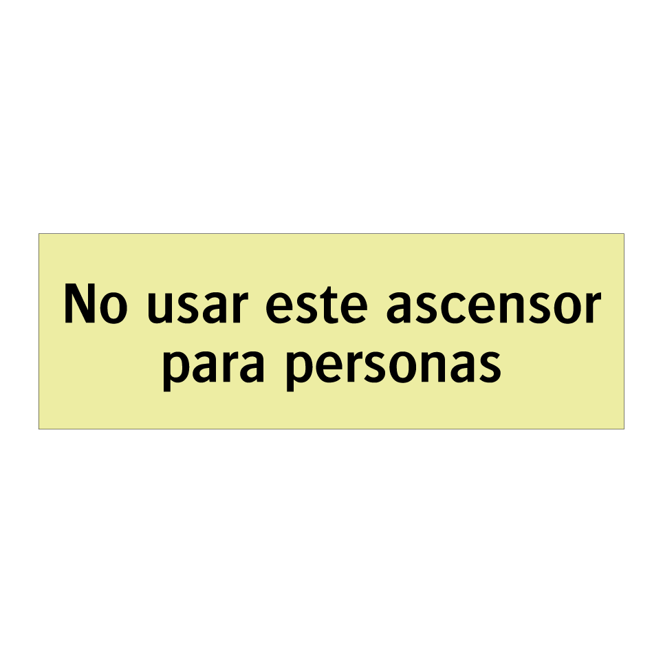 No usar este ascensor para personas
