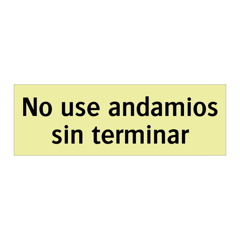No use andamios sin terminar