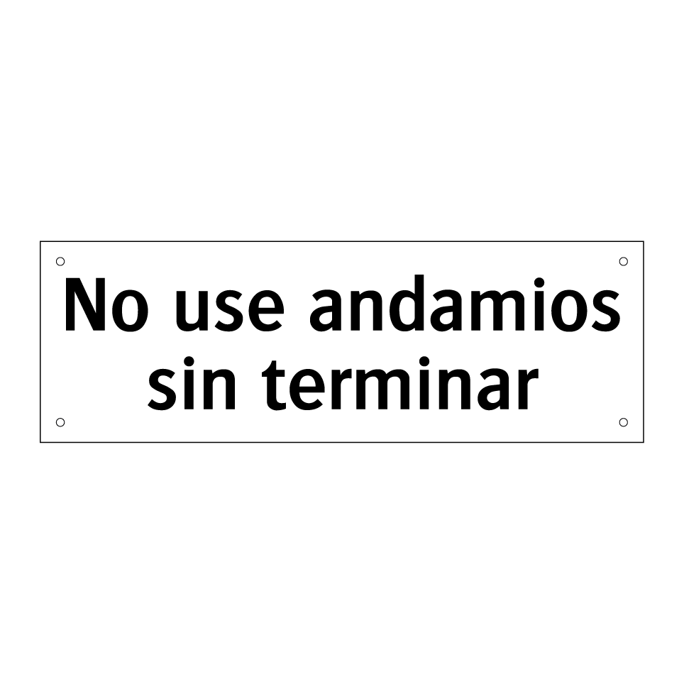 No use andamios sin terminar
