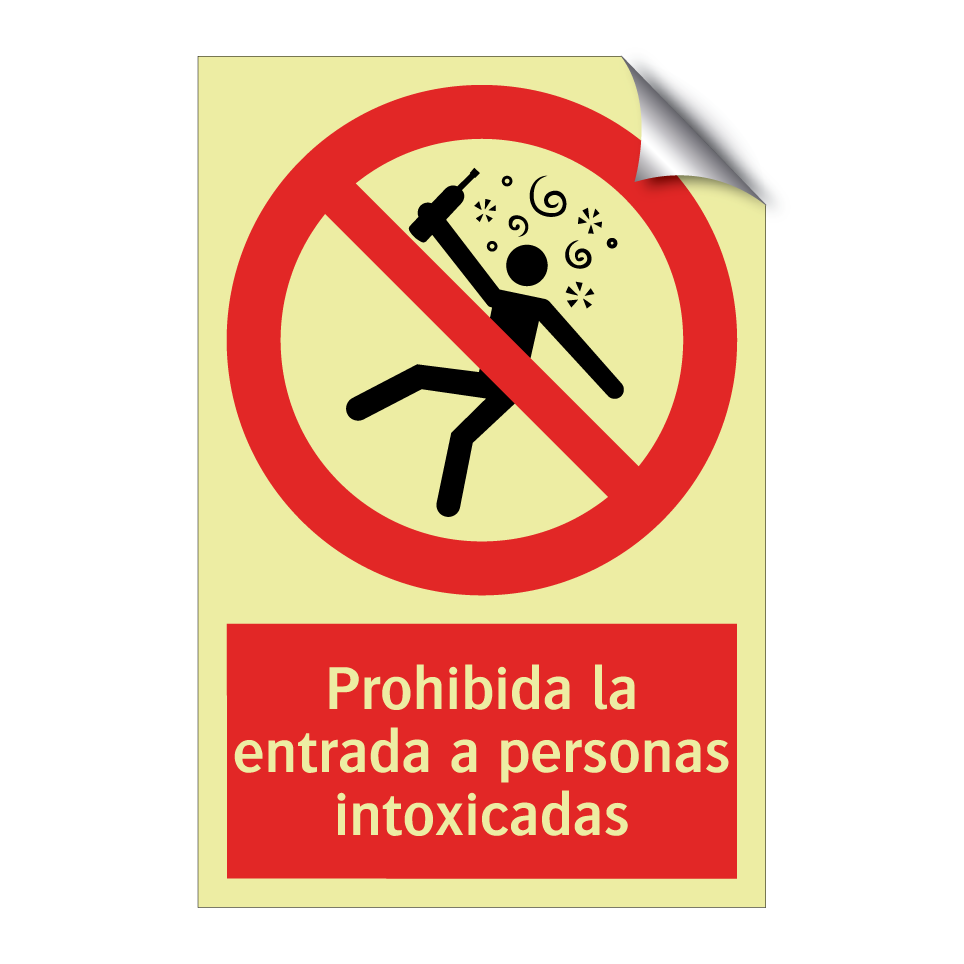 Prohibida la entrada a personas intoxicadas