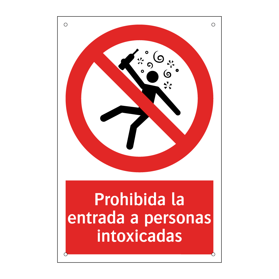 Prohibida la entrada a personas intoxicadas