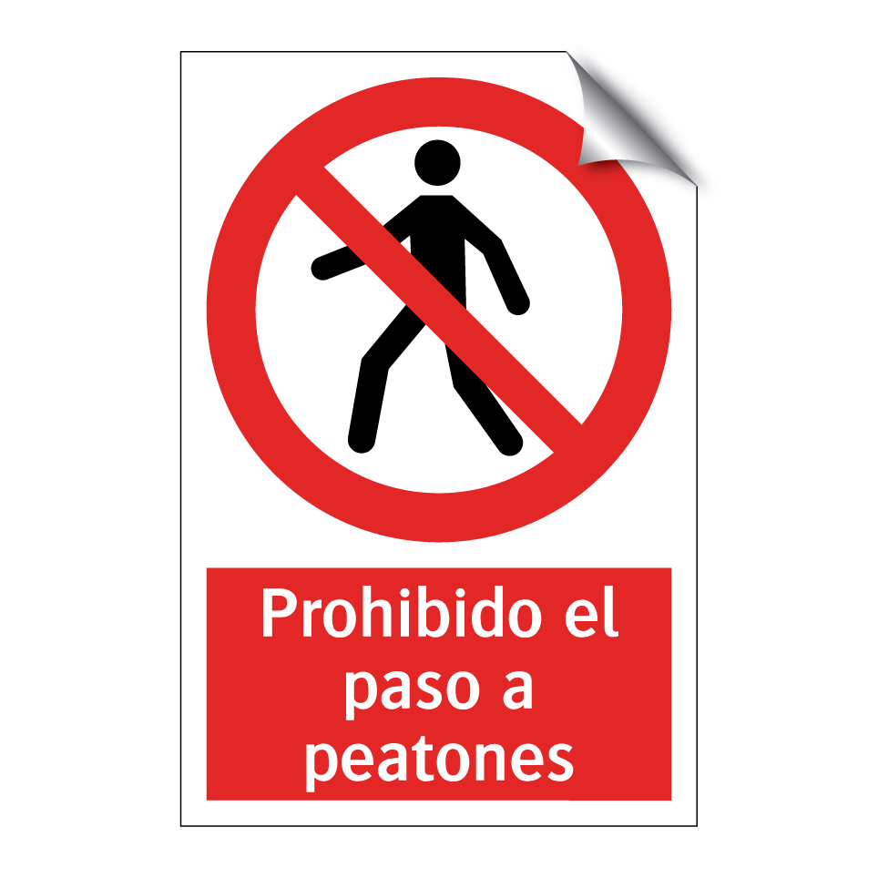 Prohibido el paso a peatones