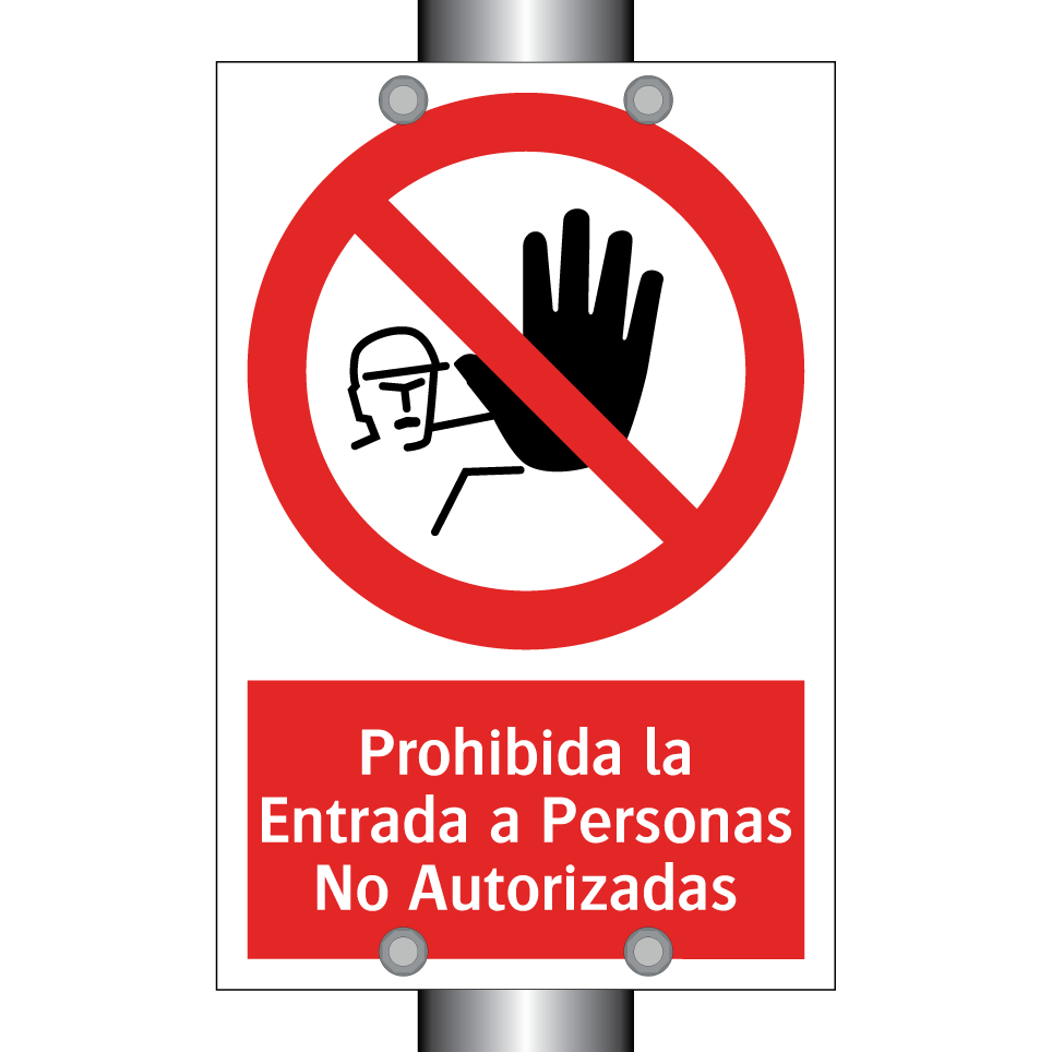 Prohibida la Entrada a Personas No Autorizadas