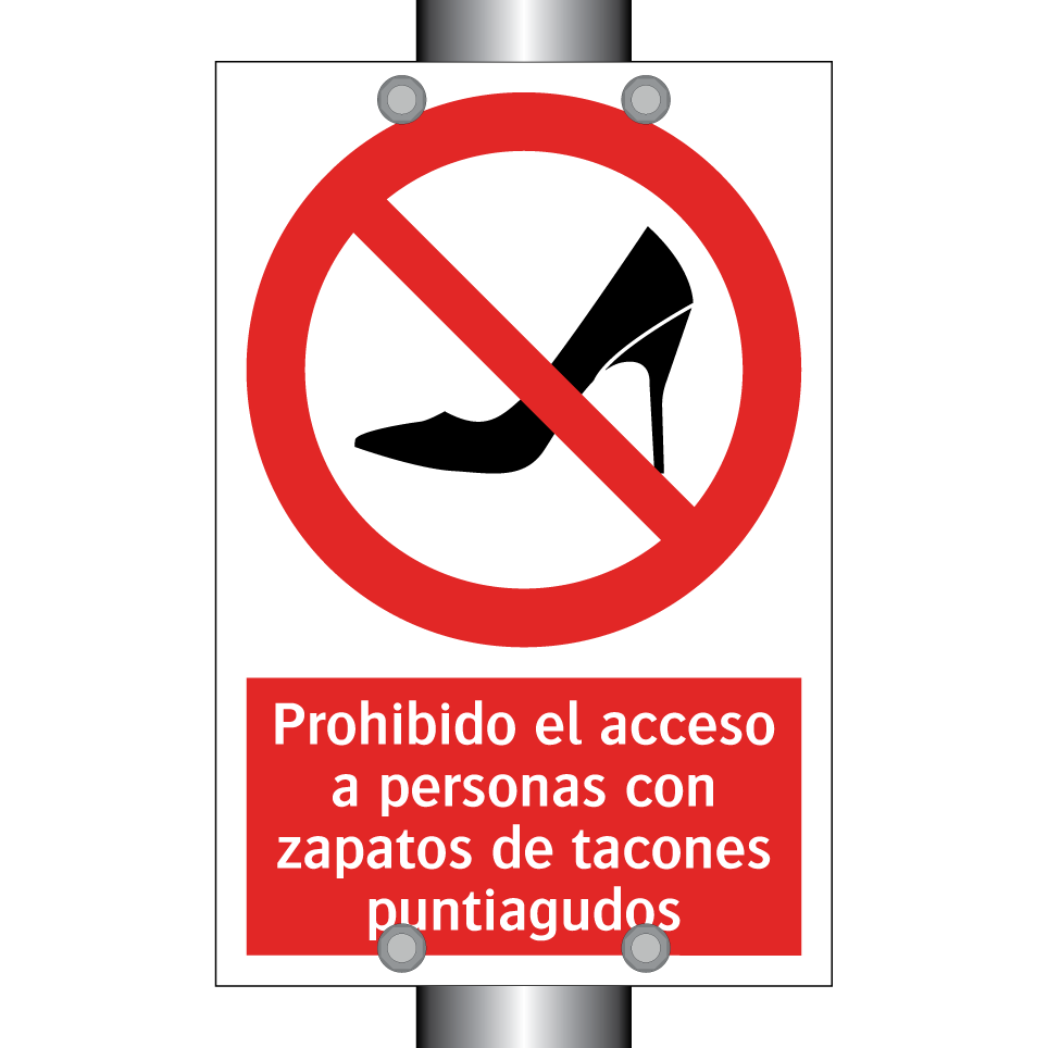 Prohibido el acceso a personas con zapatos de tacones puntiagudos