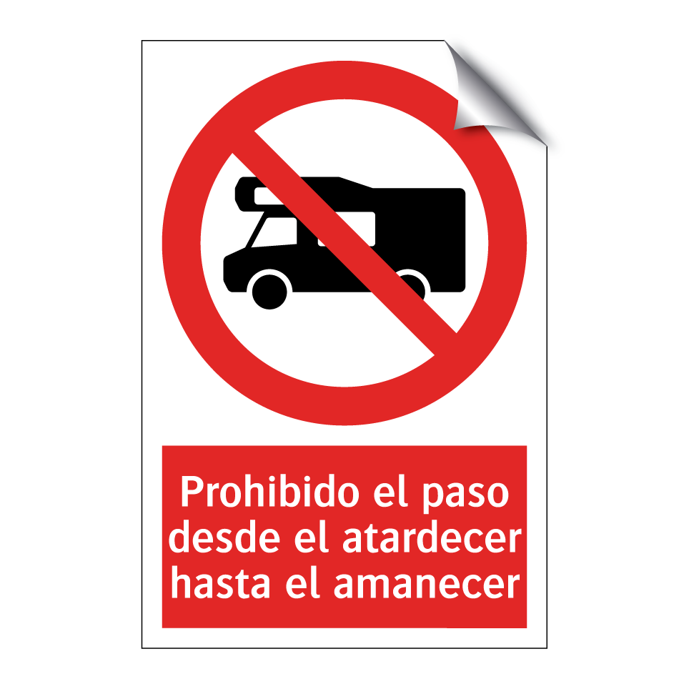 Prohibido el paso desde el atardecer hasta el amanecer