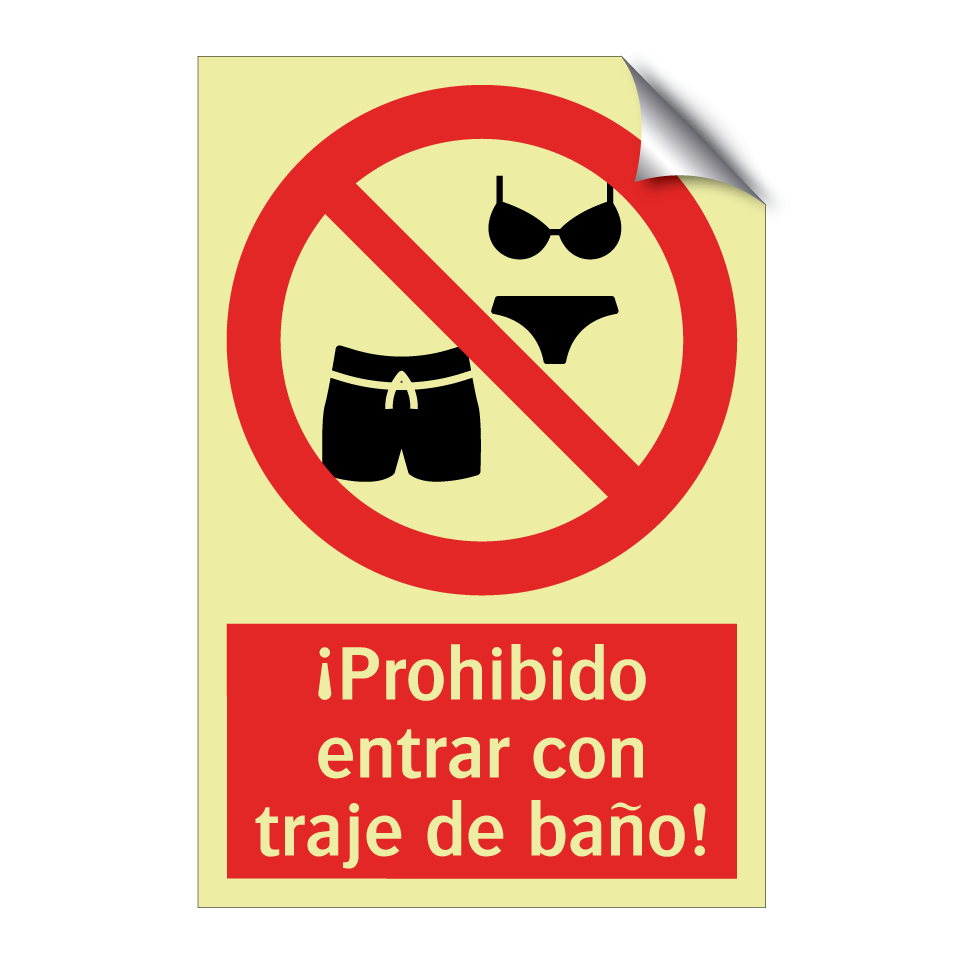 ¡Prohibido entrar con traje de baño!