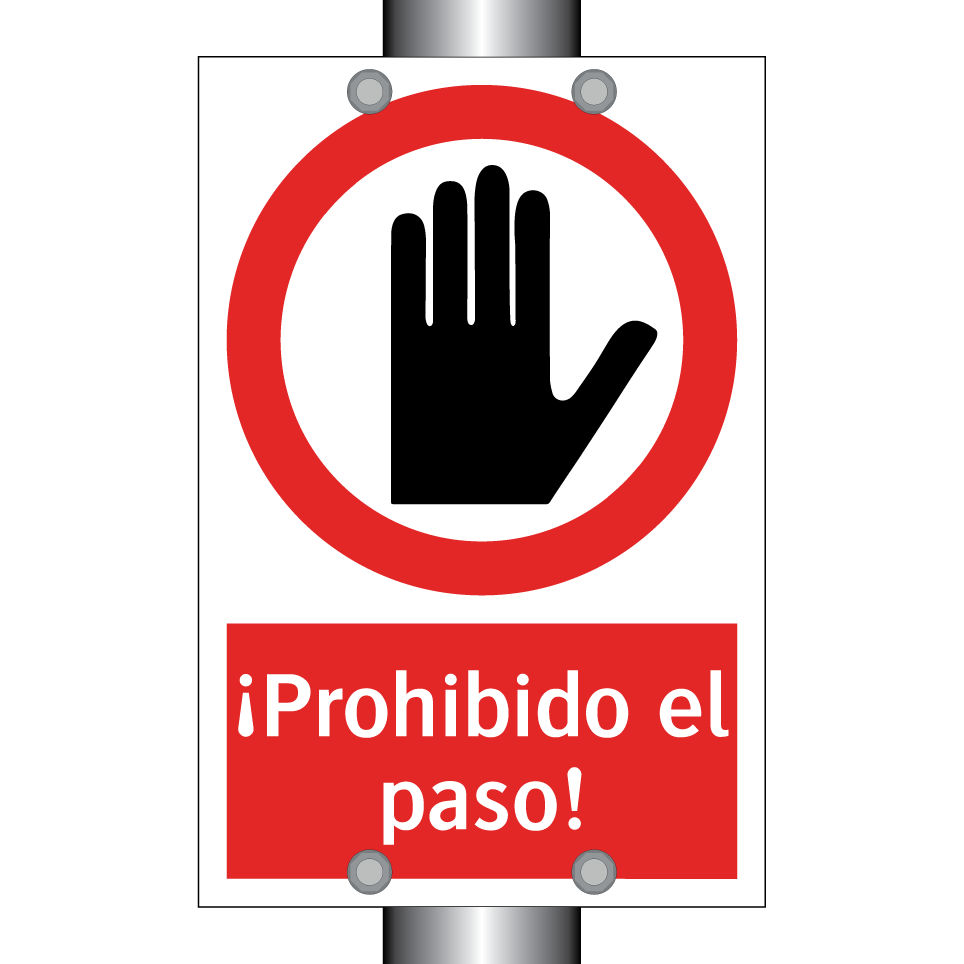 ¡Prohibido el paso!