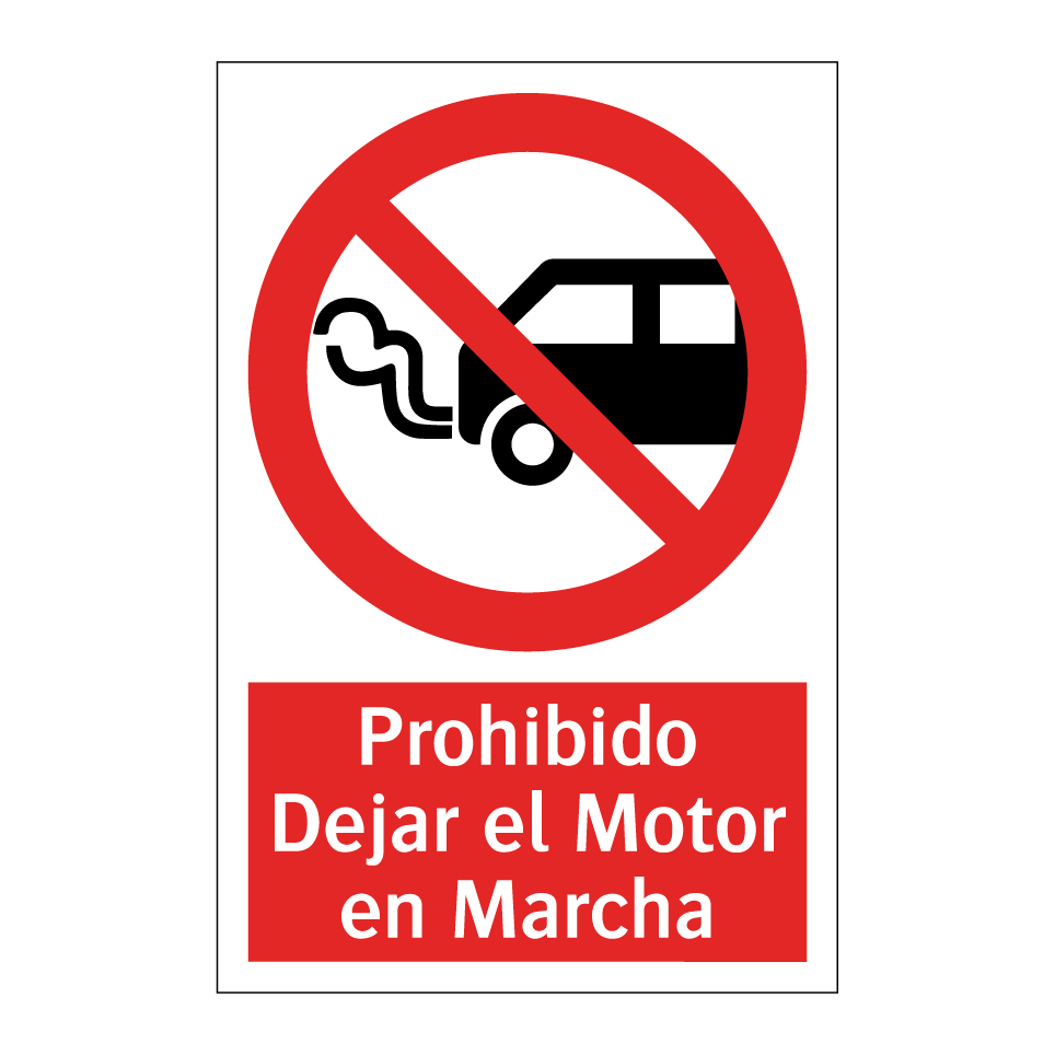 Prohibido Dejar el Motor en Marcha