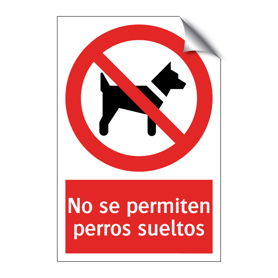 No se permiten perros sueltos