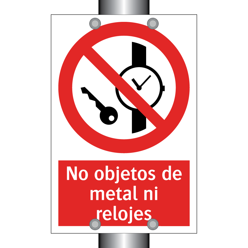 No objetos de metal ni relojes