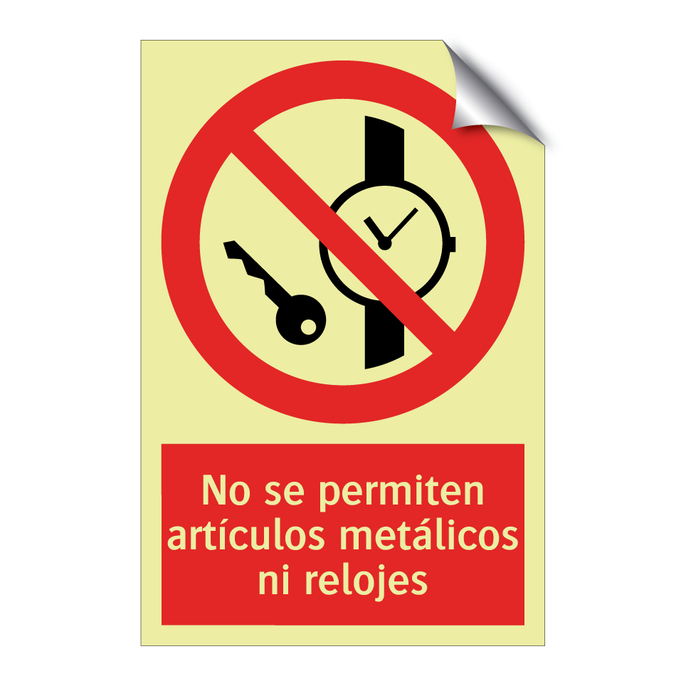 No se permiten artículos metálicos ni relojes