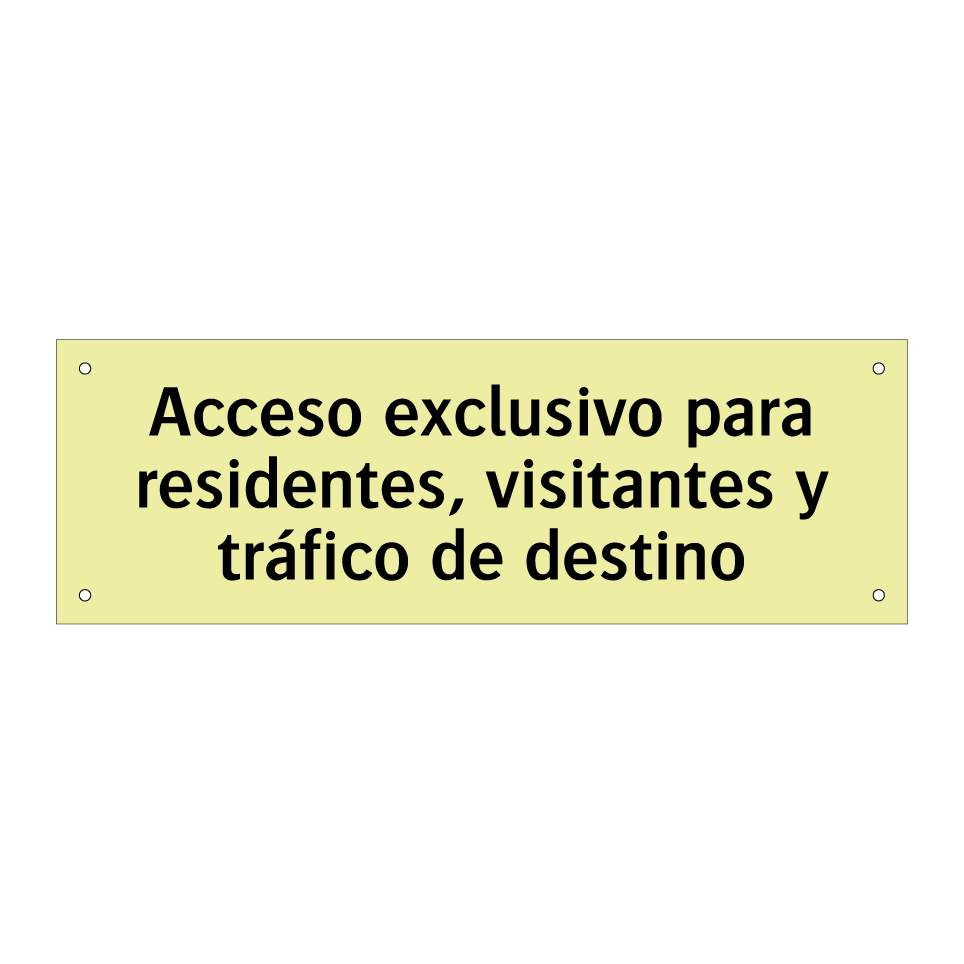 Acceso exclusivo para residentes, visitantes y tráfico de destino