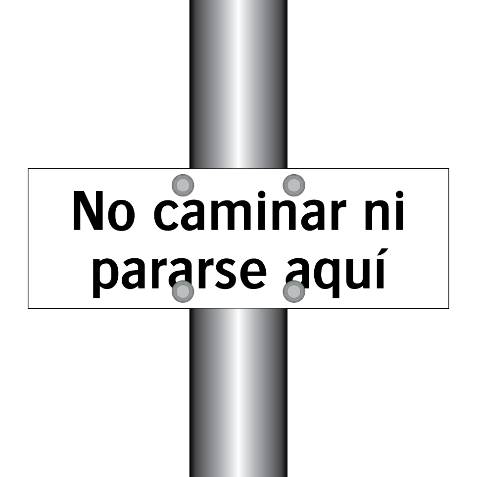 No caminar ni pararse aquí