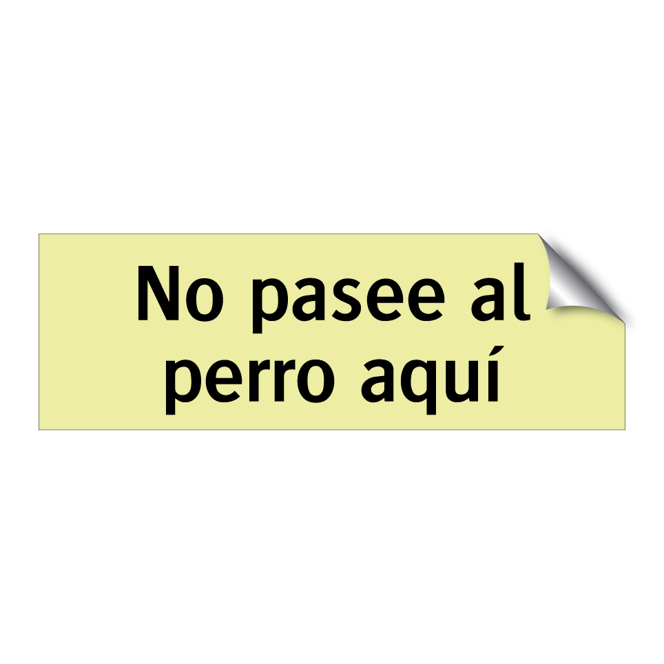 No pasee al perro aquí