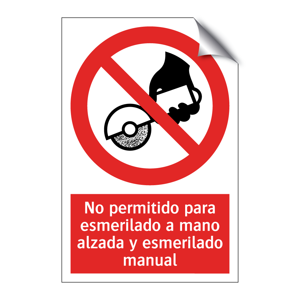 No permitido para esmerilado a mano alzada y esmerilado manual