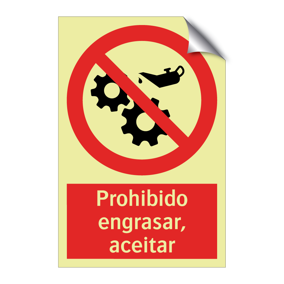 Prohibido engrasar, aceitar