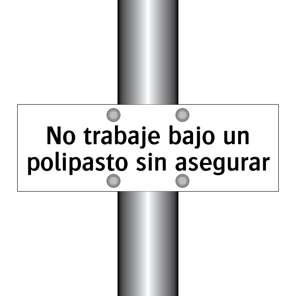 No trabaje bajo un polipasto sin asegurar