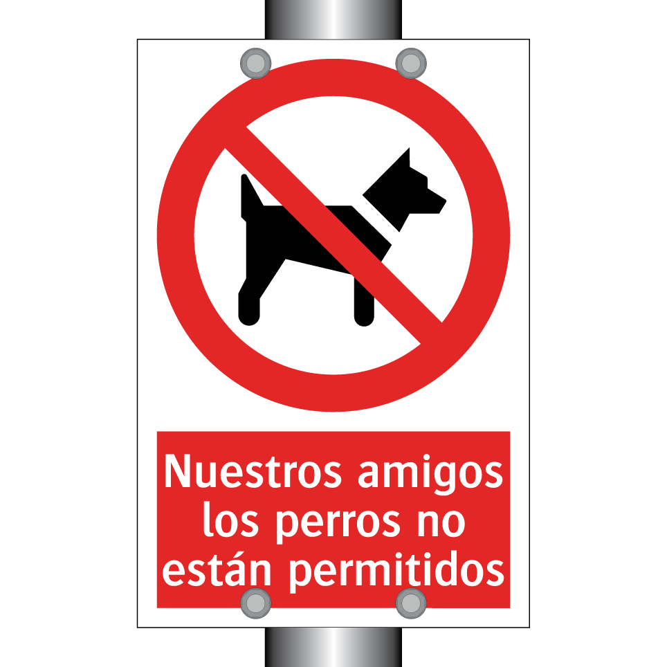 Nuestros amigos los perros no están permitidos