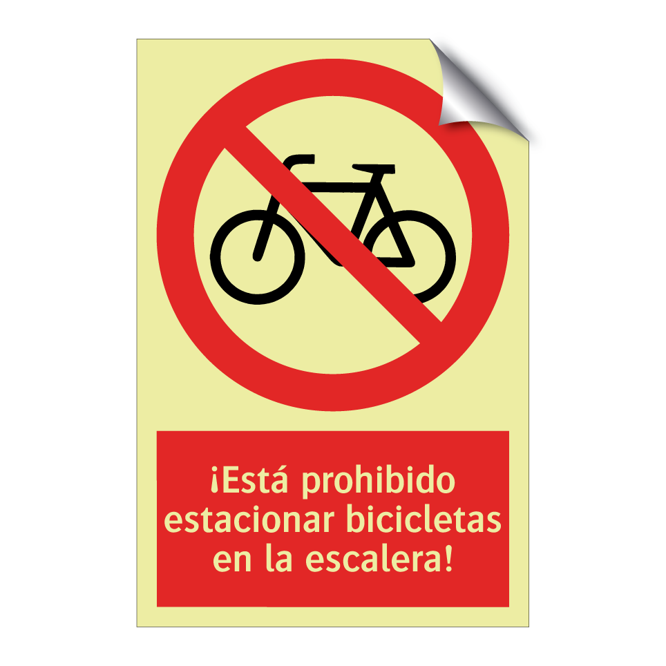 ¡Está prohibido estacionar bicicletas en la escalera!