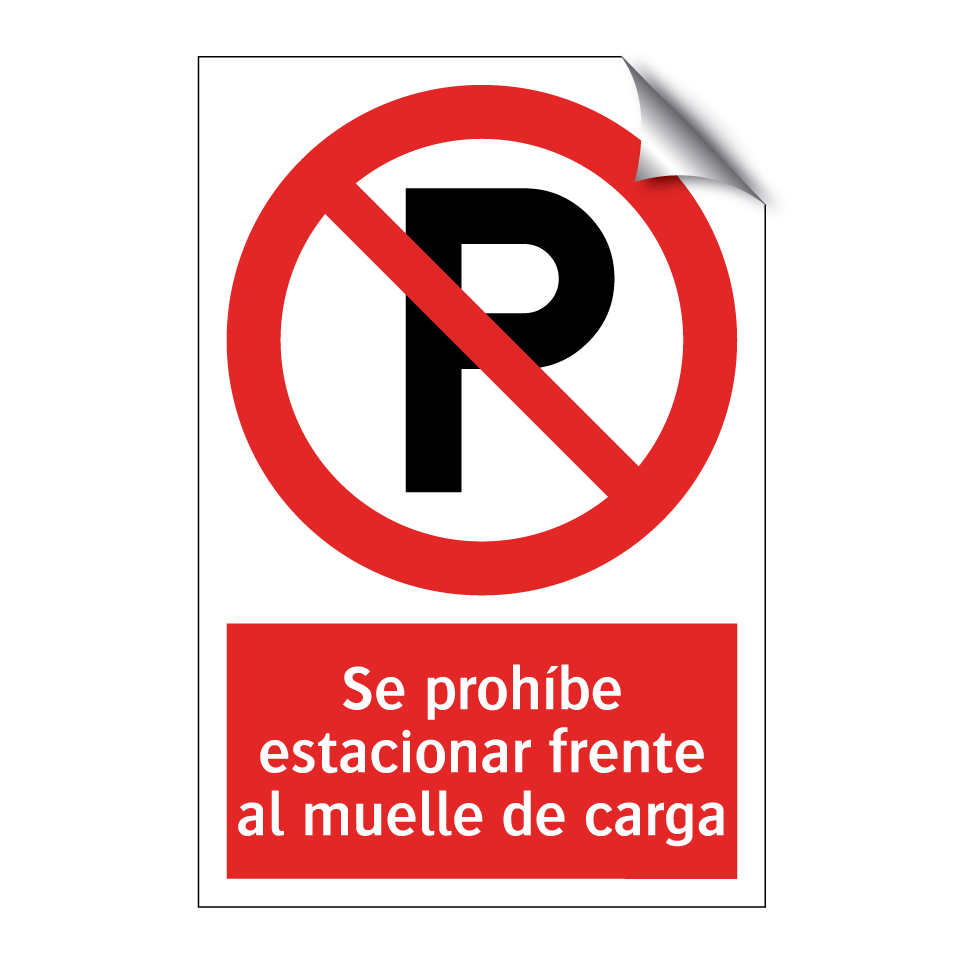 Se prohíbe estacionar frente al muelle de carga