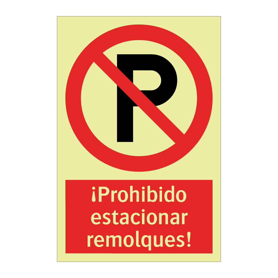 ¡Prohibido estacionar remolques!