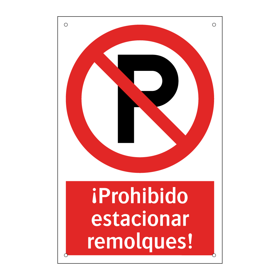 ¡Prohibido estacionar remolques!