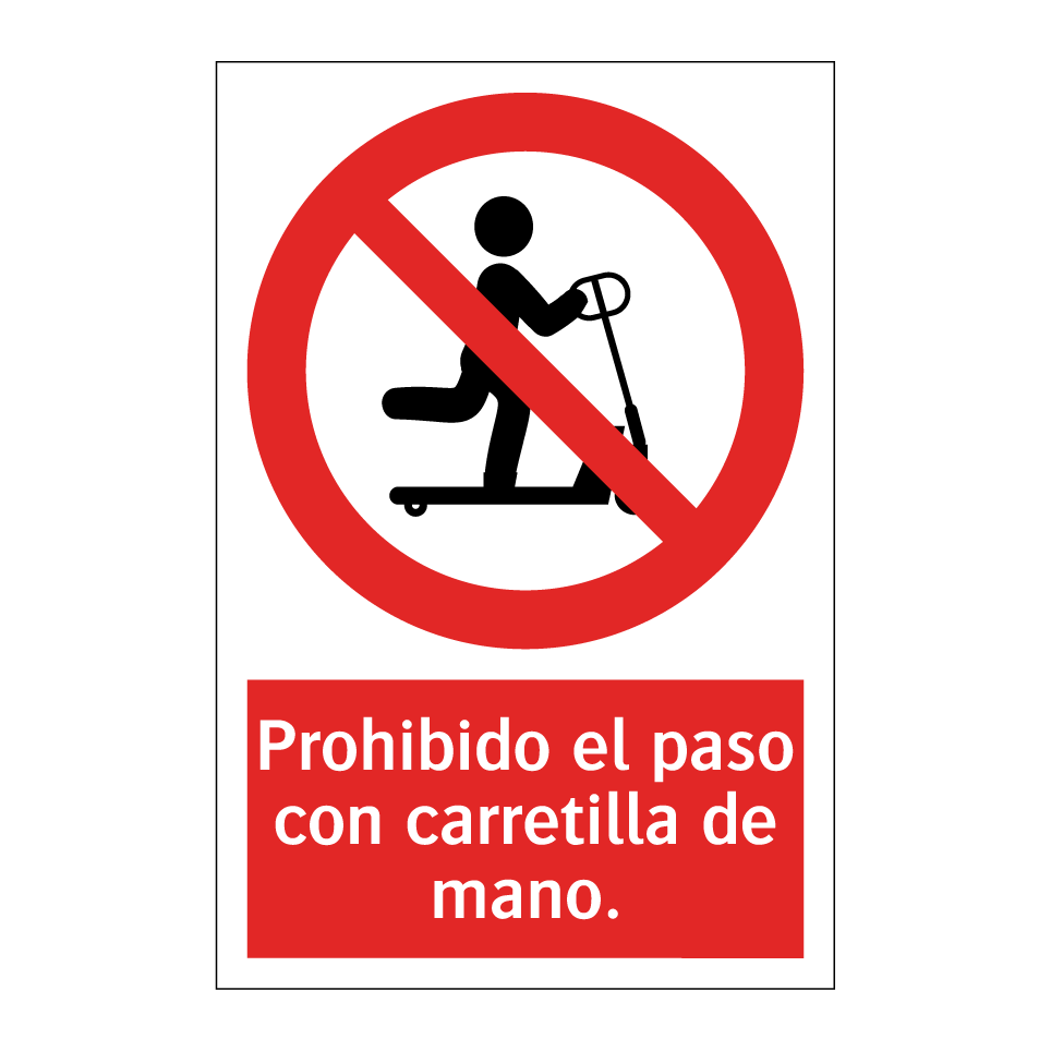 Prohibido el paso con carretilla de mano.