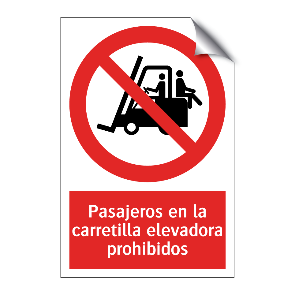 Pasajeros en la carretilla elevadora prohibidos