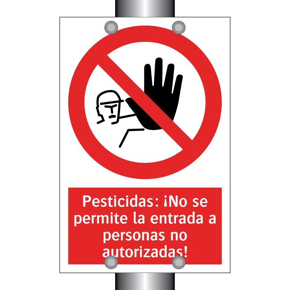 Pesticidas: ¡No se permite la entrada a personas no autorizadas!