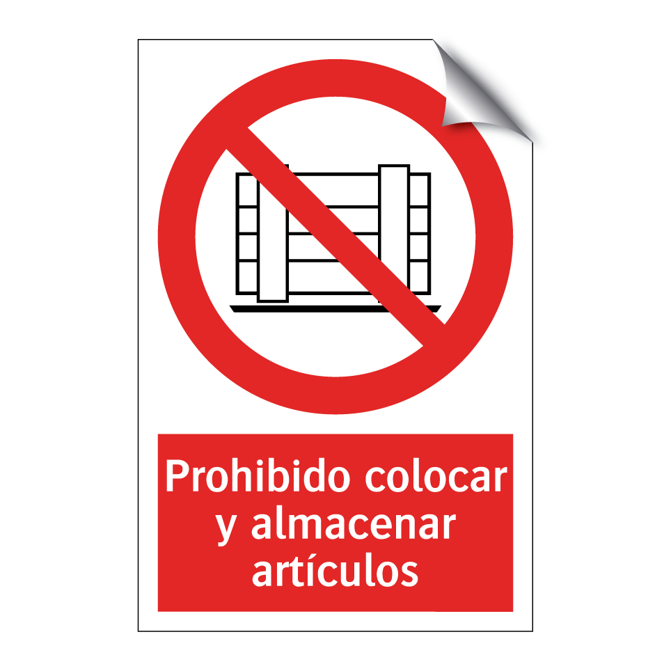 Prohibido colocar y almacenar artículos