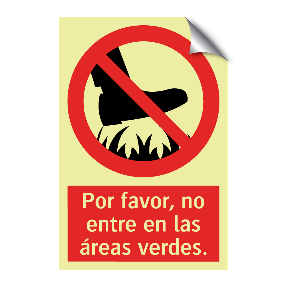 Por favor, no entre en las áreas verdes.