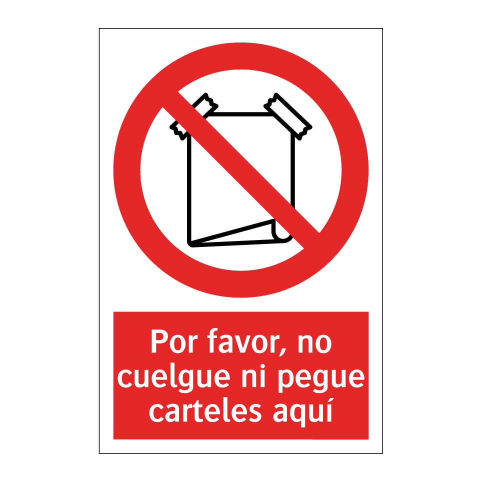 Por favor, no cuelgue ni pegue carteles aquí