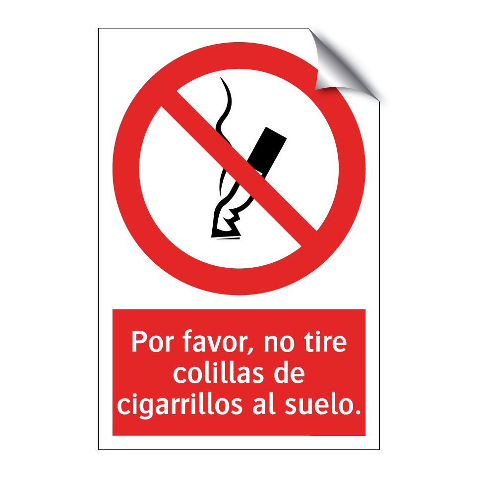 Por favor, no tire colillas de cigarrillos al suelo.