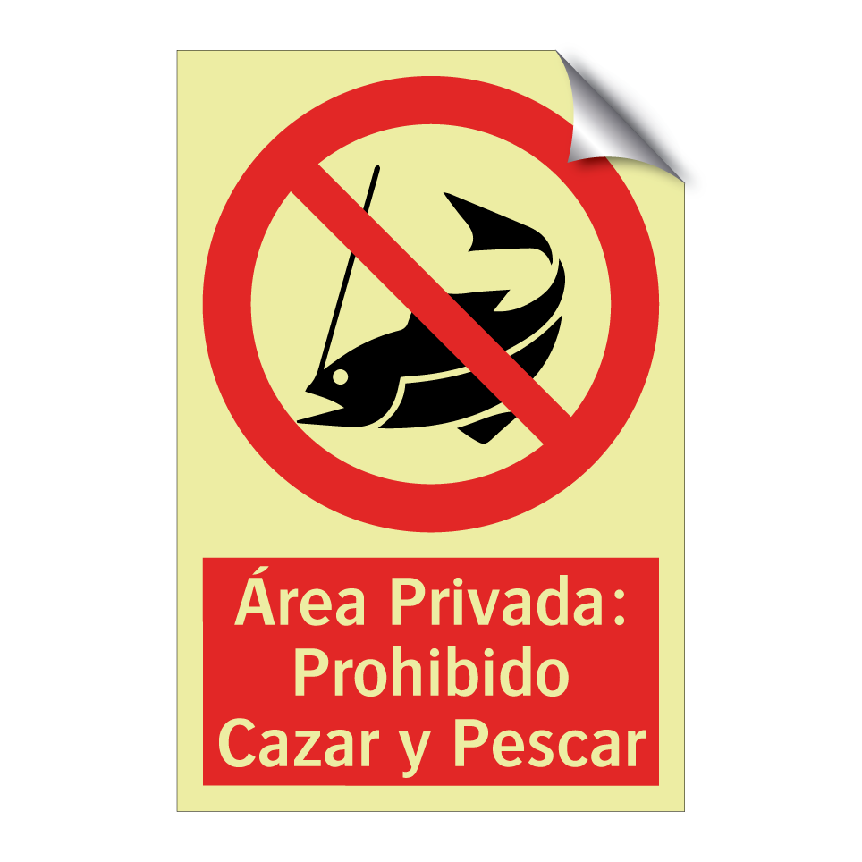 Área Privada: Prohibido Cazar y Pescar