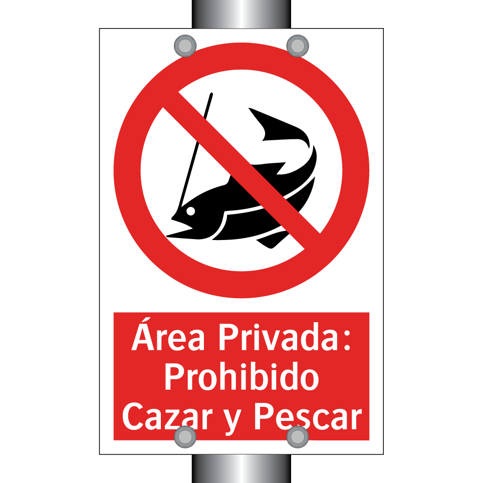 Área Privada: Prohibido Cazar y Pescar