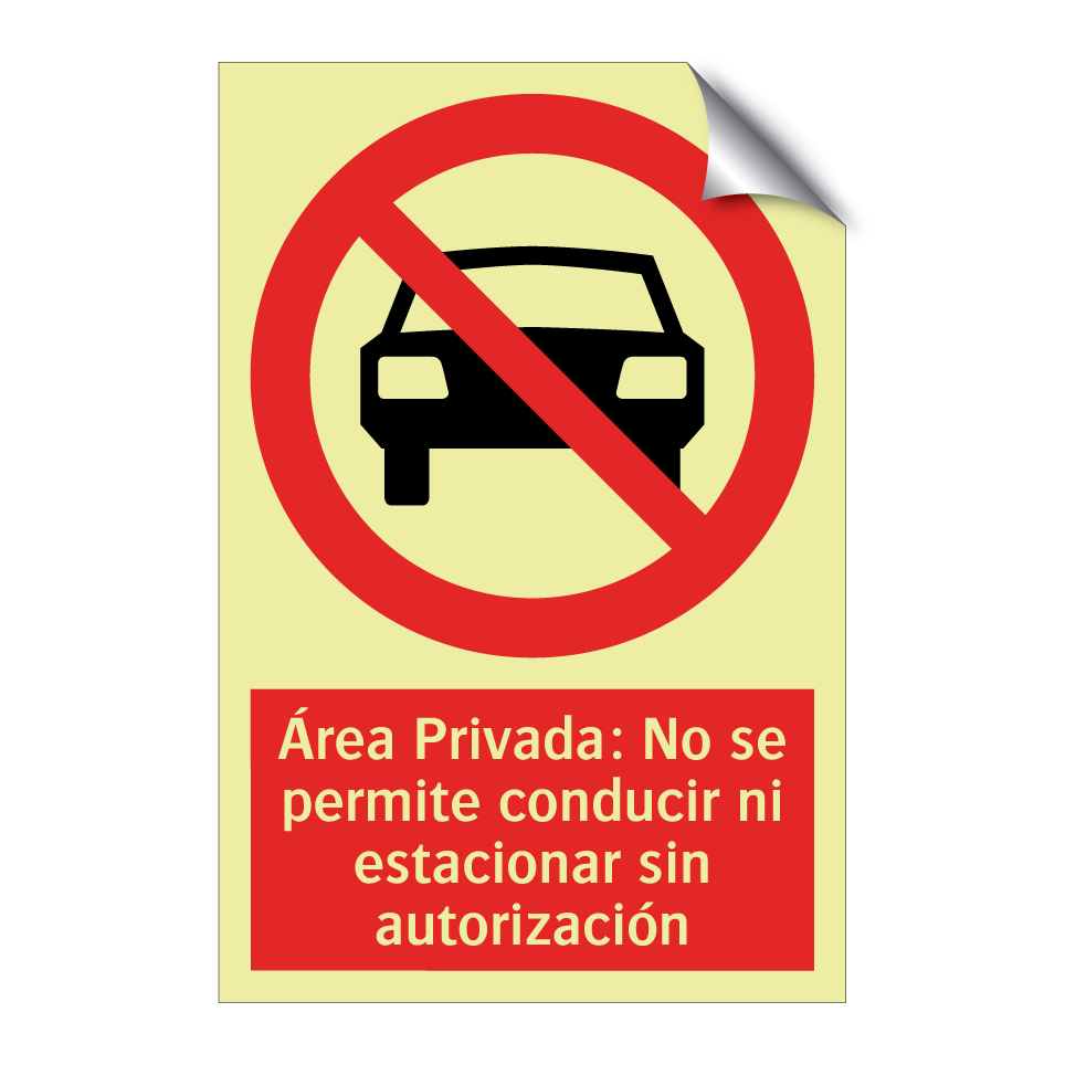 Área Privada: No se permite conducir ni estacionar sin autorización