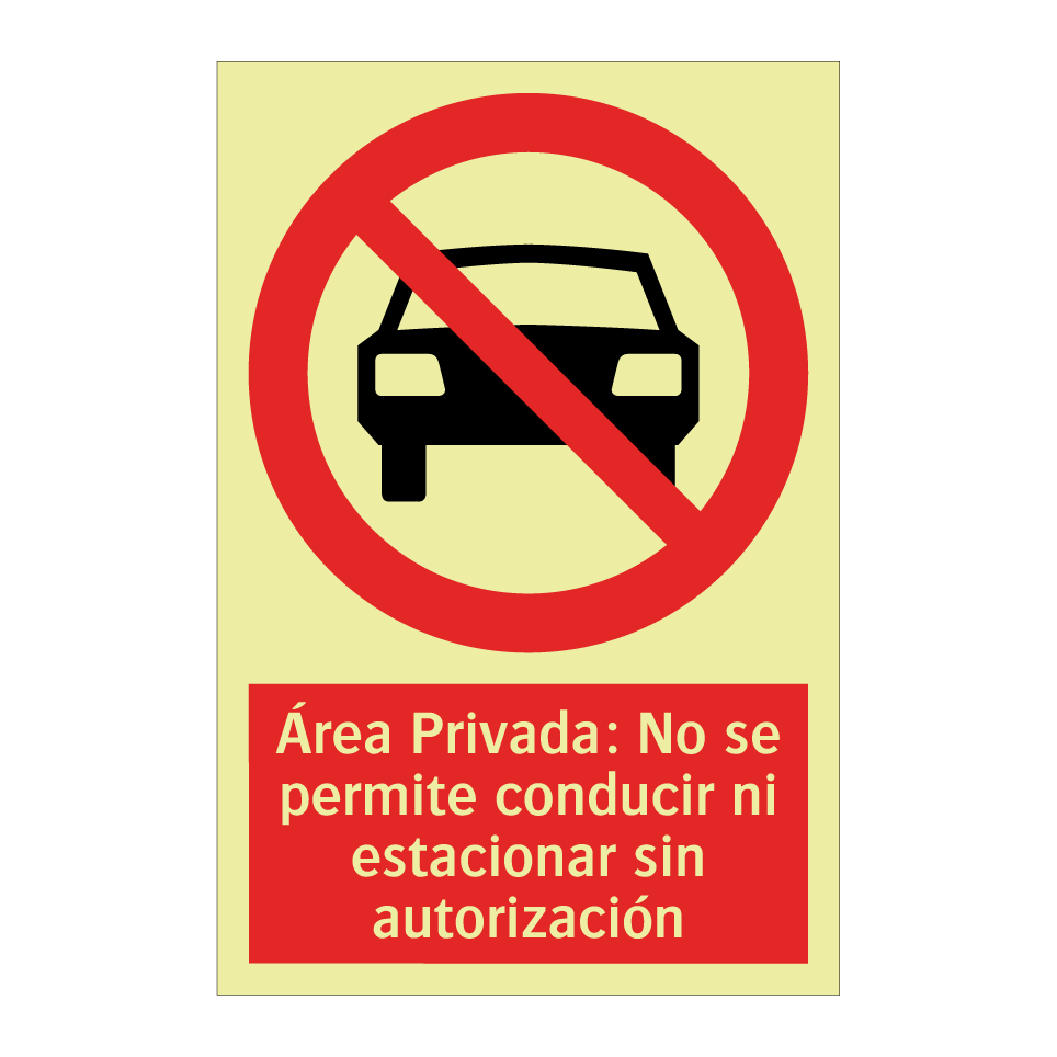 Área Privada: No se permite conducir ni estacionar sin autorización