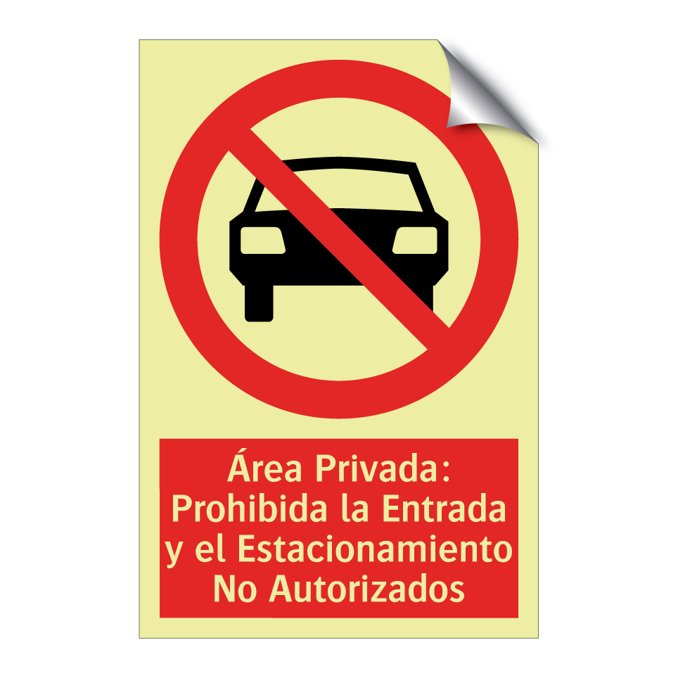 Área Privada: Prohibida la Entrada y el Estacionamiento No Autorizados