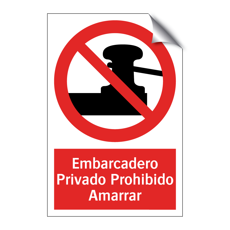 Embarcadero Privado Prohibido Amarrar