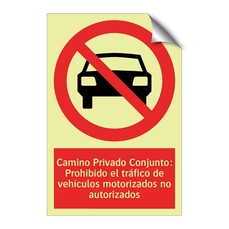 Camino Privado Conjunto: Prohibido el tráfico de vehículos motorizados no autorizados