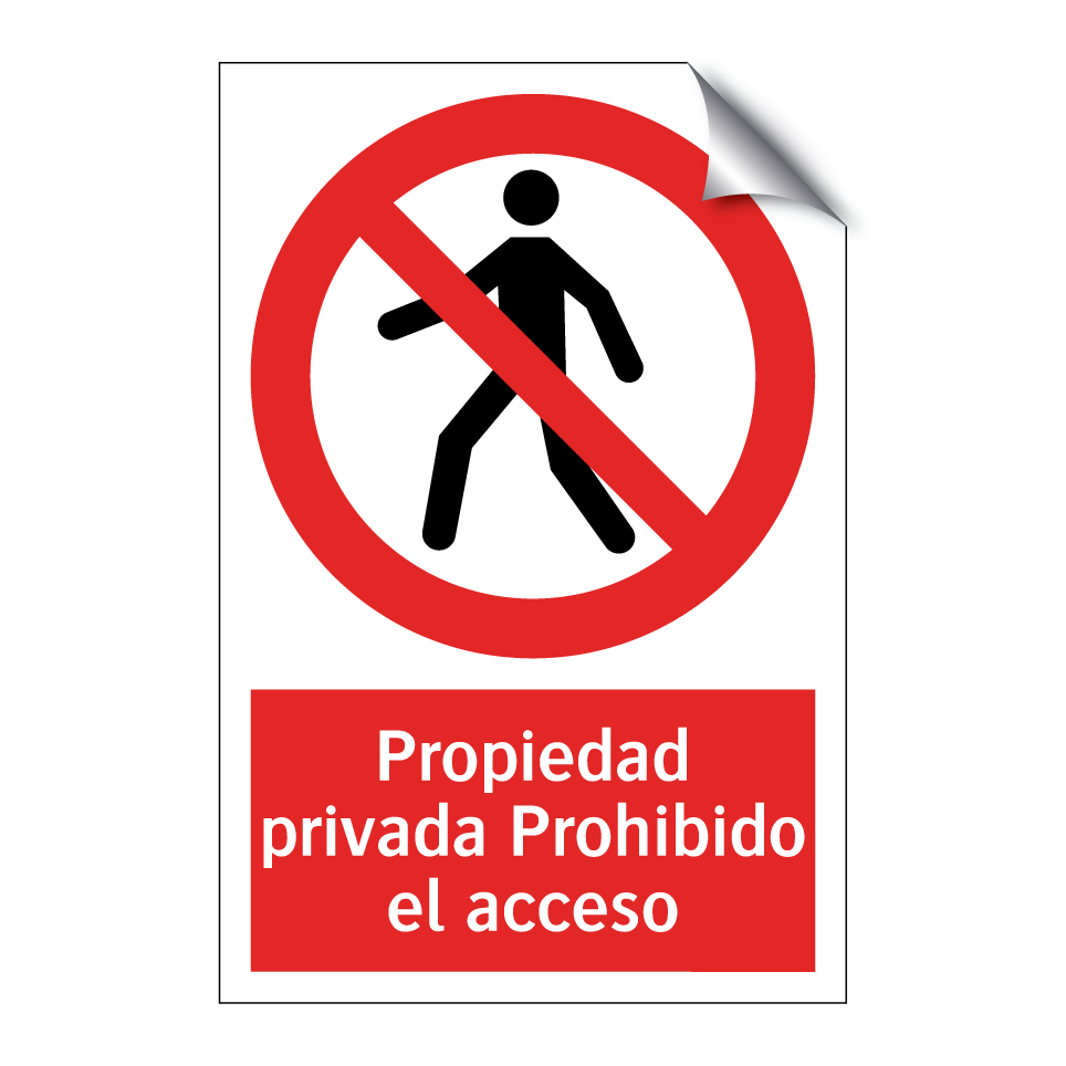 Propiedad privada Prohibido el acceso