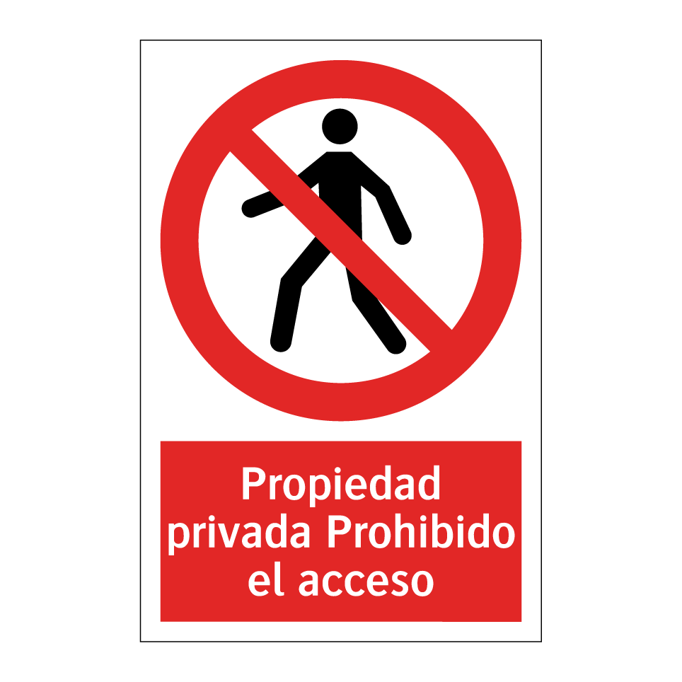 Propiedad privada Prohibido el acceso