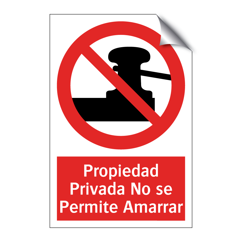 Propiedad Privada No se Permite Amarrar