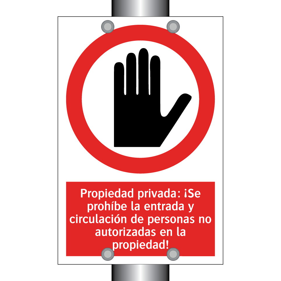 Propiedad privada: ¡Se prohíbe la entrada y circulación de personas no autorizadas en la propiedad!